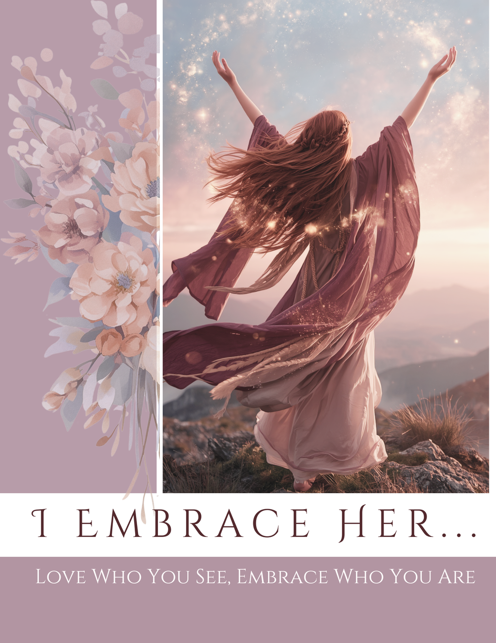 I Embrace Her- Self-love Rituals