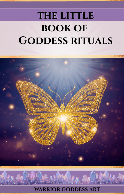 The Little Book of Goddess Rituals: Sacred Practices for Remembering the Goddess Within
